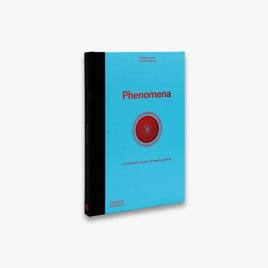 Phenomena: An Infographic Guide to Almost Everything