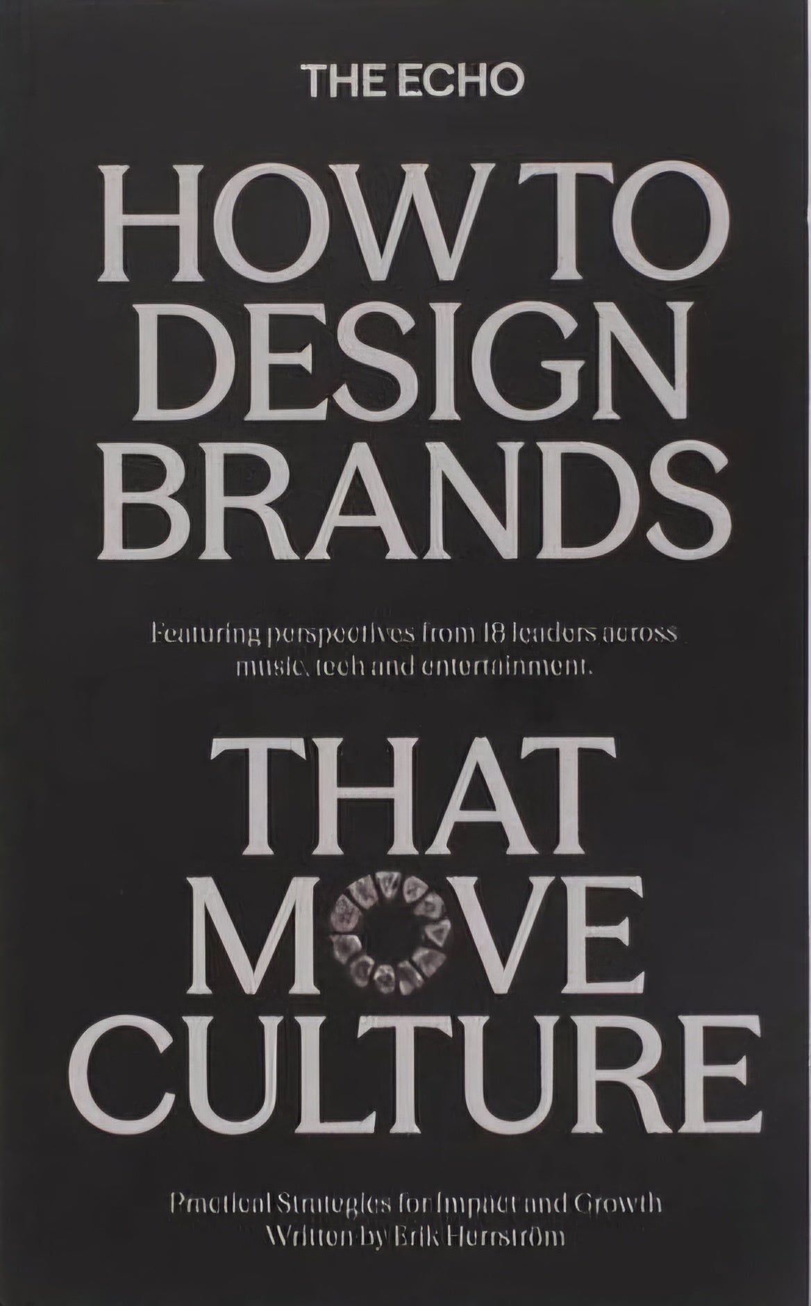 How to Design Brands That Move Culture