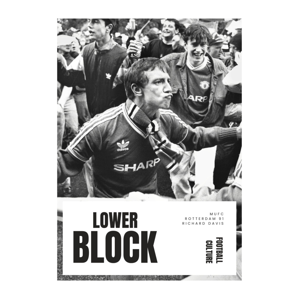 Lower Block - MUFC Rotterdam 91