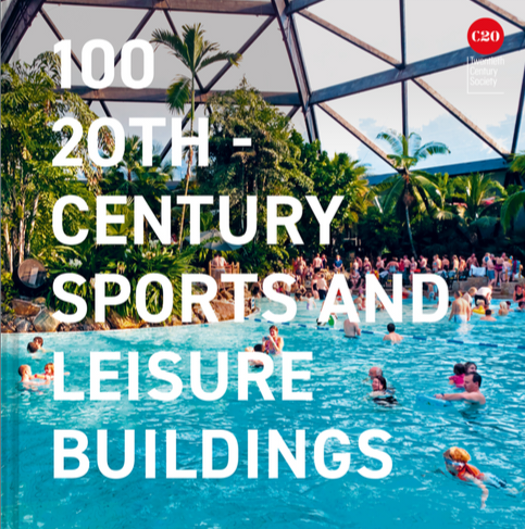 100 20th Century Sports and Leisure Buildings