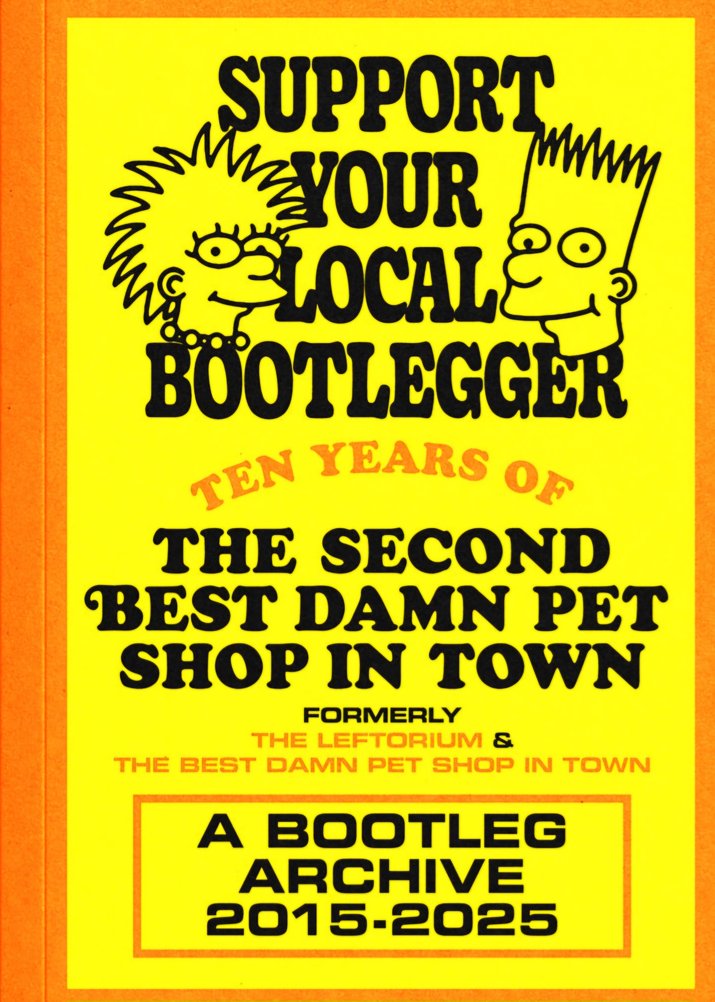 Support Your Local Bootlegger