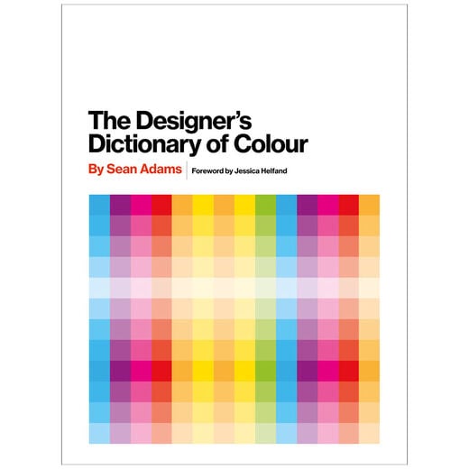 The Designer's Dictionary of Colour