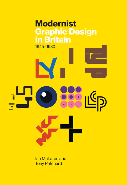 Modernist Graphic Design in Britain 1945–1980