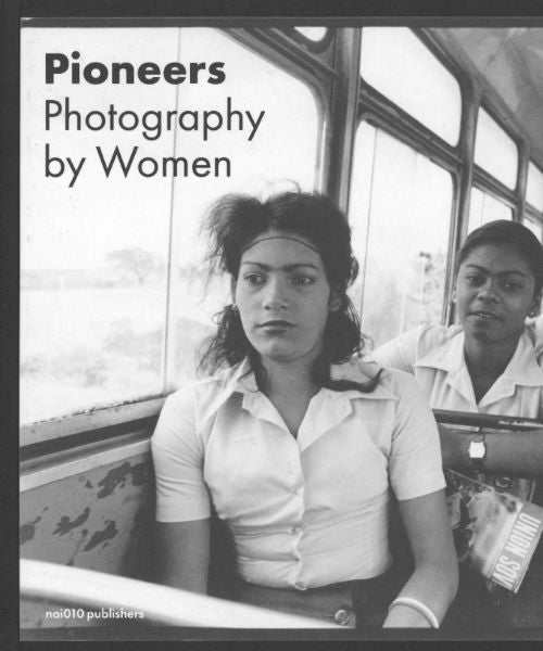 Pioneers: Photography by Women