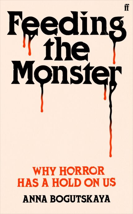 Feeding the Monster: Why horror has a hold on us