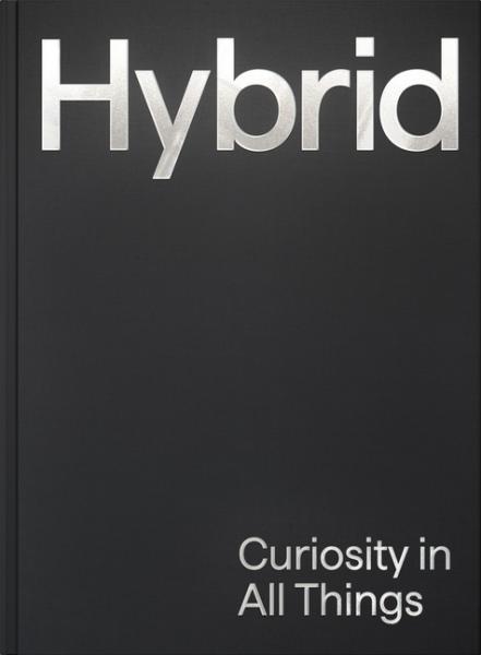 Hybrid: Curiosity in All Things