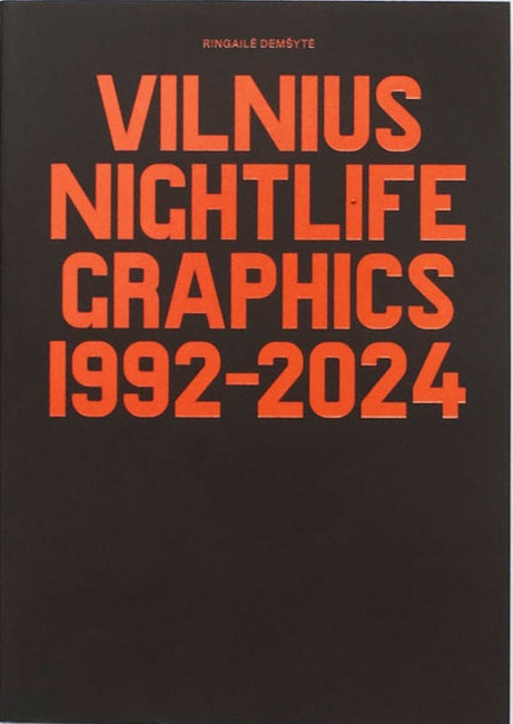 Vilnius Nightlife Graphics 1992-2024