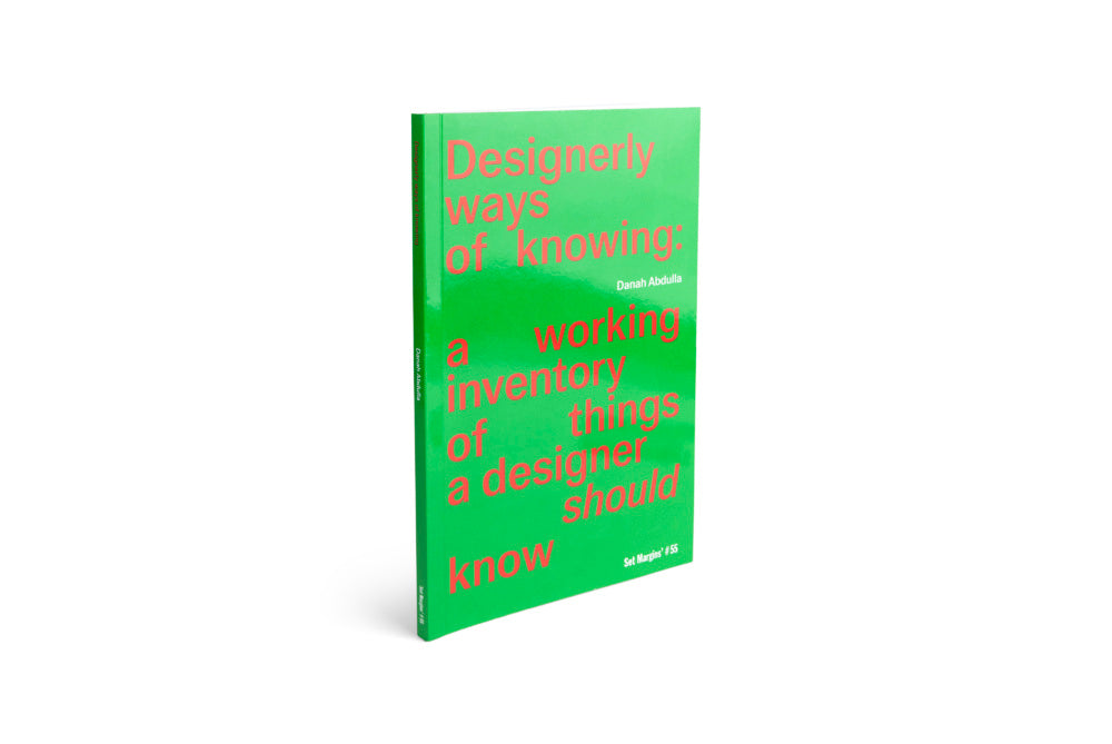 Designerly ways of knowing a working inventory of things a designer should know