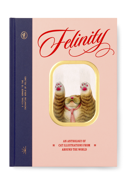 Felinity - An Anthology of Cat Illustrations from Around the World