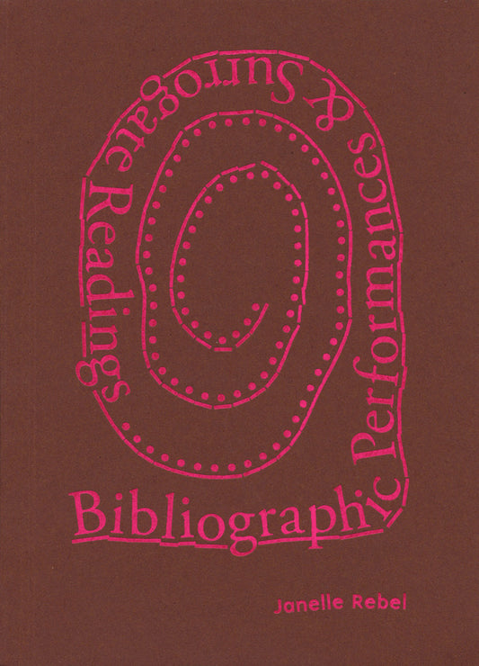 Bibliographic Performances & Surrogate Readings