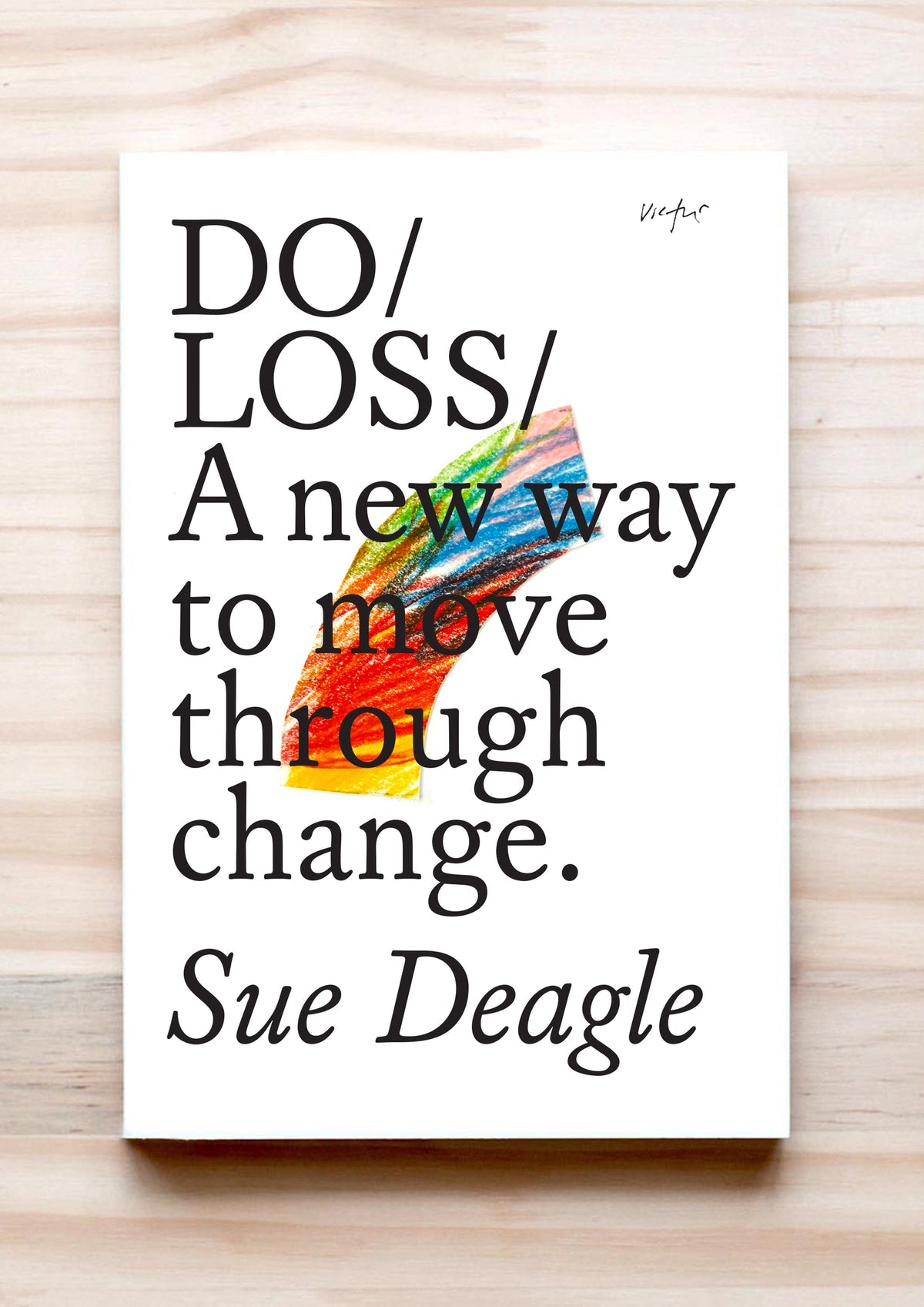 Do Loss: A new way to move through change