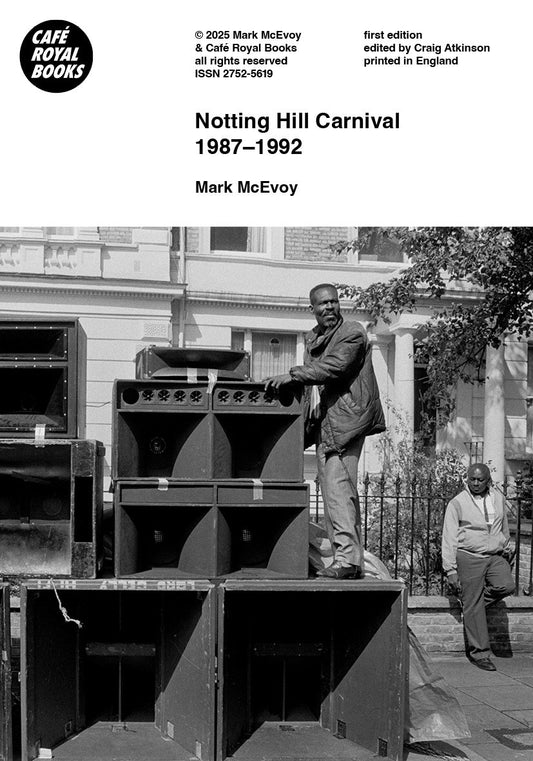 Mark McEvoy — Notting Hill Carnival 1987–1992