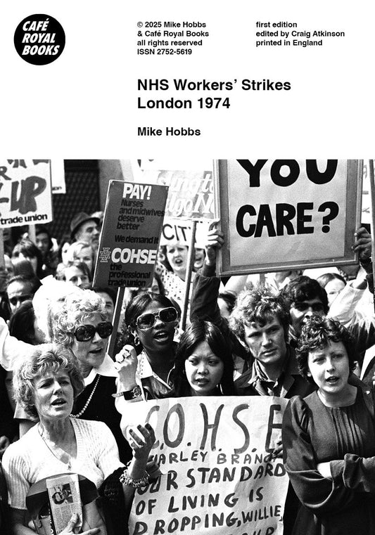 Mike Hobbs — NHS Workers’ Strikes London 1974