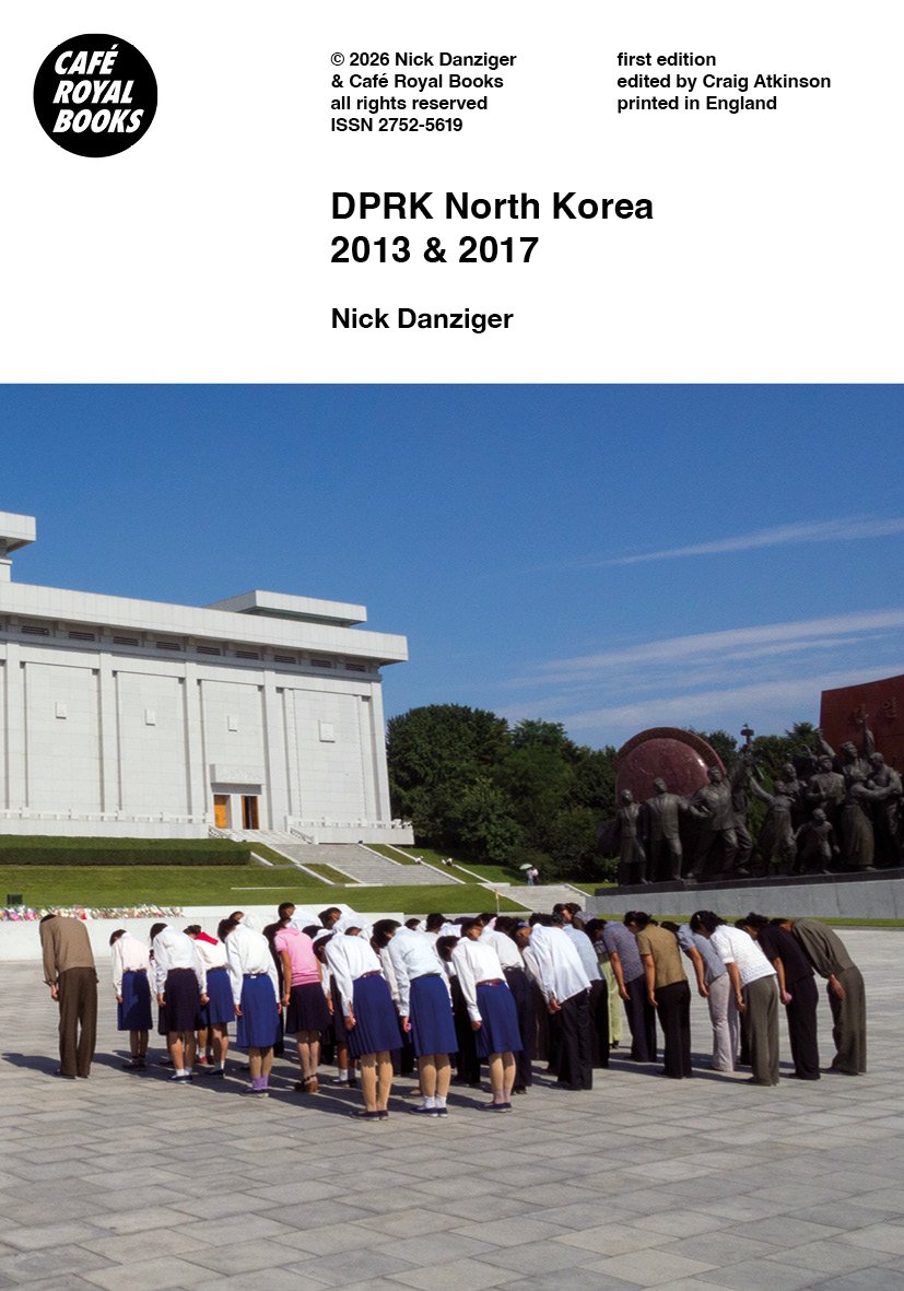 Nick Danziger — DPRK North Korea 2013 & 2017