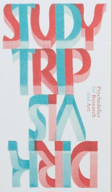 Study Trip: Psychedelics for Research and Art