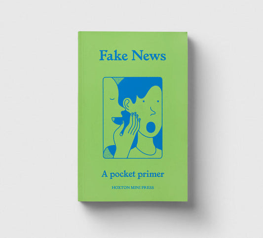 Fake News: A Pocket Primer