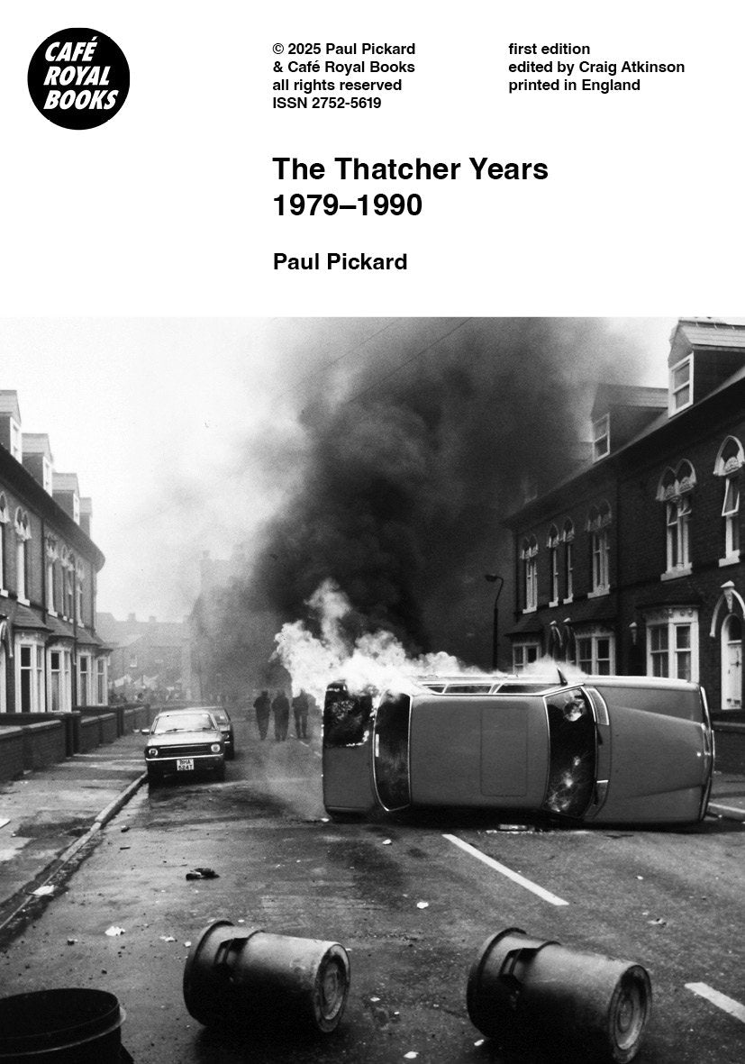 Paul Pickard — The Thatcher Years 1979–1990