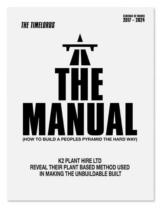 THE MANUAL (How To Build a Peoples Pyramid the Hard Way) 2017 – 2024