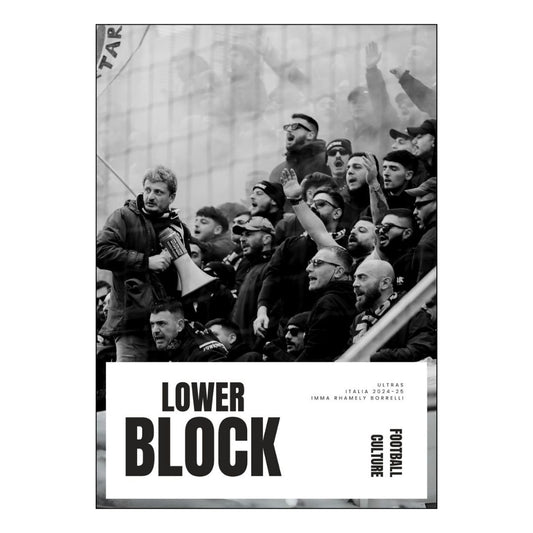 LOWER BLOCK - ULTRAS Italia 2024-25 | Imma Rhamely Borrelli