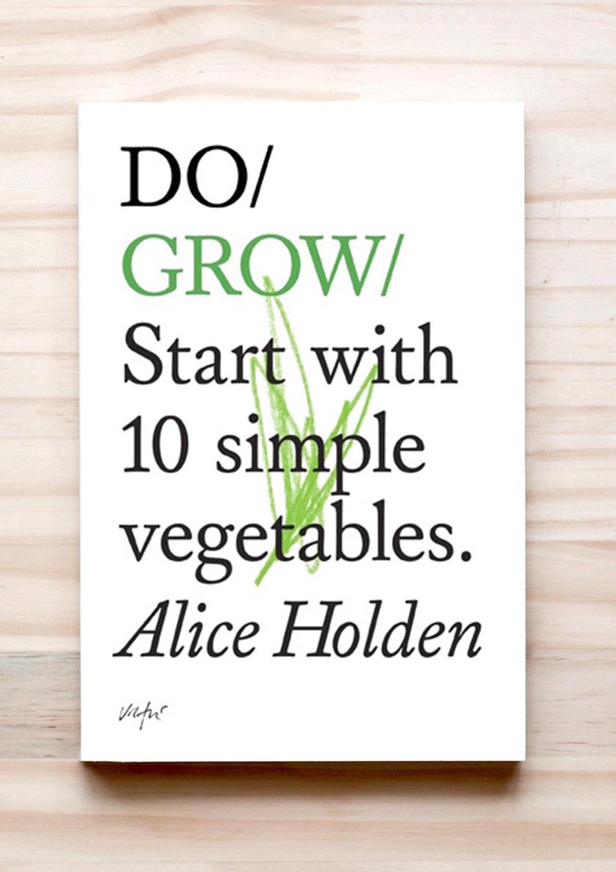 Do Grow: Start with 10 simple vegetables