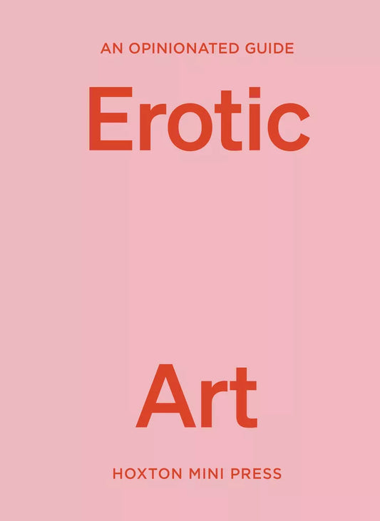 An Opinionated Guide to Erotic Art (Copy)