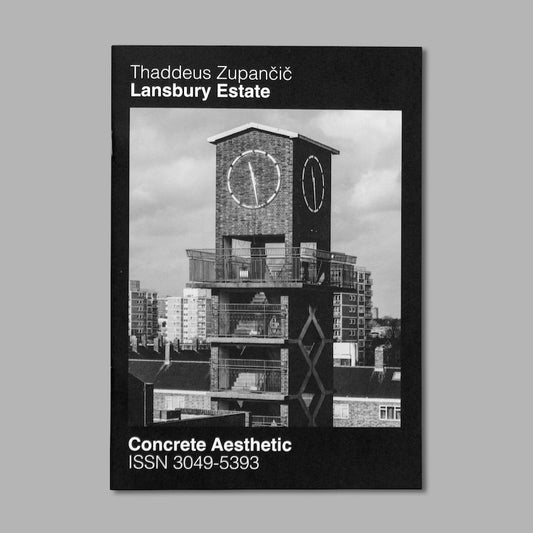 Concrete Aesthetic Volume 13 - Lansbury Estate