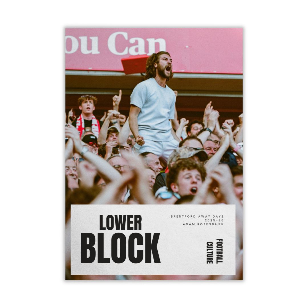 LOWER BLOCK Brentford Away Days 2025-26 | Adam Rosenbaum