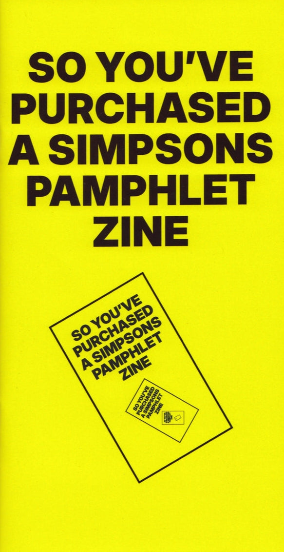 So You've Purchased a Simpsons Pamphlet Zine