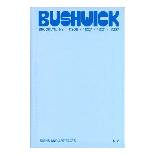 Signs & Artifacts No. 2 - Bushwick